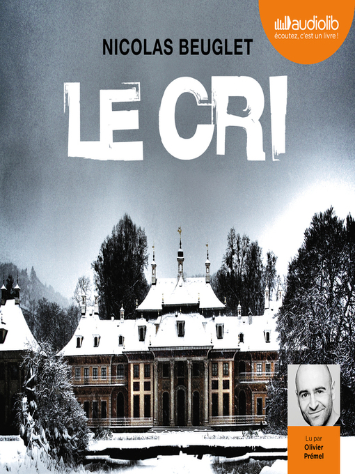 Title details for Le Cri by Nicolas Beuglet - Available